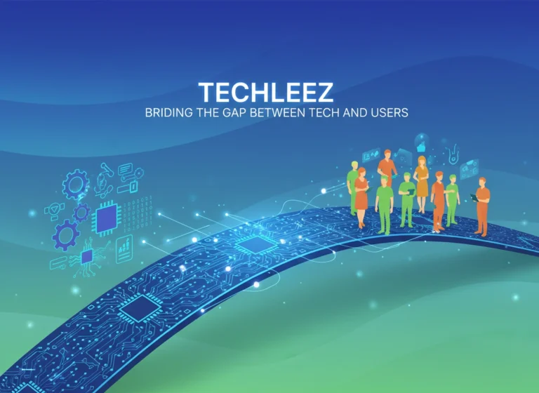 How Techleez is Bridging the Gap Between Tech and Users