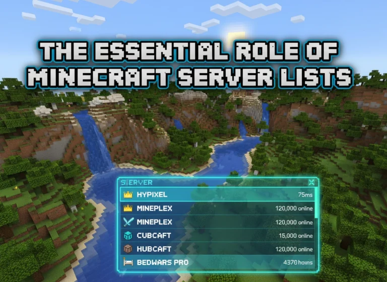 The Essential Role of Minecraft Server Lists